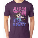 Let Me Drive My Van Into Your Heart Unisex T-Shirt