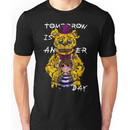 Tomorrow is another day Unisex T-Shirt