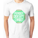 Peridot Doesn't Caridot Unisex T-Shirt