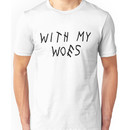 With My Woes [Black] Unisex T-Shirt