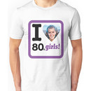 I Love 80's Girls! Unisex T-Shirt