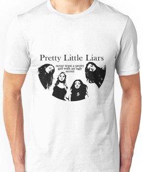 Pretty Little Liars; [Ugly Secret Design] Unisex T-Shirt