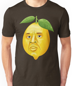 When life gives you Lemons Unisex T-Shirt