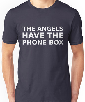 The Angels Have The Phone Box Unisex T-Shirt
