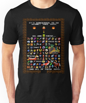 It's Dangerous To Go Alone, Take All of This! Unisex T-Shirt