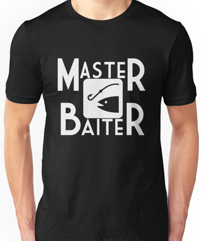 Master Baiter Unisex T-Shirt