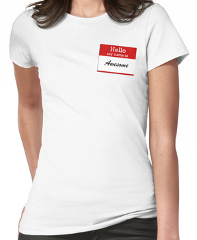 Hello my name is awesome Women's T-Shirt