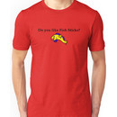 South Park do you like fish sticks joke Unisex T-Shirt