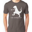 T-Rex I Am Unstoppable Unisex T-Shirt