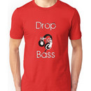 Drop The Bass Unisex T-Shirt