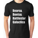 Bears. Beets. Battlestar Galactica. Unisex T-Shirt