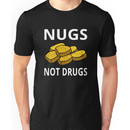 Nugs Not Drugs Unisex T-Shirt