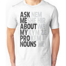 Ask Me About My Pronouns! version 1 Unisex T-Shirt