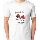 Going to the gym Unisex T-Shirt