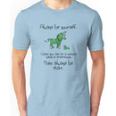 Always be a Unicorn being a Triceratops Unisex T-Shirt