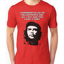 Che Guevara - Communism killed 100 million people Unisex T-Shirt