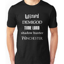 Fandoms: Wizard, Demigod, Time Lord, Shadow Hunter, Winchester Unisex T-Shirt