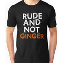 "Rude and Not Ginger" - white/orange Unisex T-Shirt