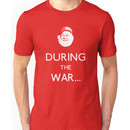 Uncle Albert: During The War Unisex T-Shirt
