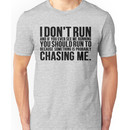 I Don't Run Funny Running Unisex T-Shirt