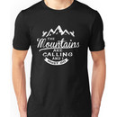 The Mountains Are Calling And I Must Go Unisex T-Shirt