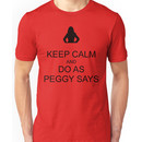 Keep Calm and Do As Peggy Says (black) Unisex T-Shirt