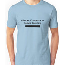 I Speak Fluently in Movie Quotes (Black) Unisex T-Shirt