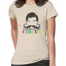 In Charge of this Circus! with ringmaster and a twirly moustache  Women's T-Shirt