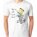 Mad Hatter Tea Party  Unisex T-Shirt