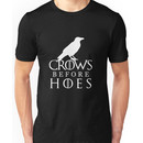 Crows Before Hoes - Game of Thrones  Unisex T-Shirt