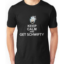 GET SCHWIFTY!!!!!! - www.shirtdorks.com Unisex T-Shirt