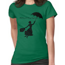What would Mary Poppins do? Women's T-Shirt