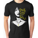Death Is Not So Serious Unisex T-Shirt