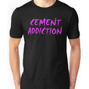 Cement Addiction Unisex T-Shirt