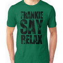 FRANKIE SAY RELAX T-Shirt Funny Retro Soft GOES TO HOLLYWOOD 80s Music Tee Unisex T-Shirt