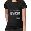 it's all about the wingspan Women's T-Shirt