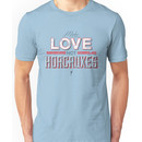 Make Love Not Horcruxes Unisex T-Shirt