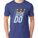 That's What Speed Do Unisex T-Shirt