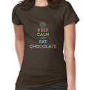 Keep Calm and Eat Chocolate   Women's T-Shirt