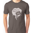 Love Is A Mix Tape... Unisex T-Shirt