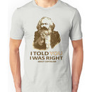 Karl Marx I Told You So Unisex T-Shirt