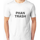 Phan Trash Unisex T-Shirt