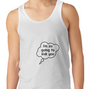 Pregnancy Message from Baby - I'm So Going to Kick You by Bubble-Tees.com Unisex Tank Top