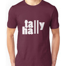 For lack of a tally hall geek funny nerd Unisex T-Shirt