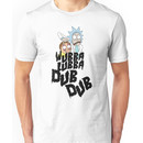 Wubba Lubba Dub Dub Unisex T-Shirt