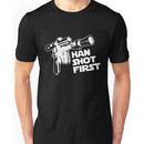 Han Shot First Unisex T-Shirt