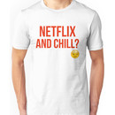 Netflix and Chill Unisex T-Shirt