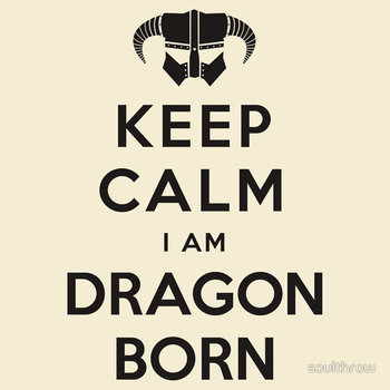 Keep Calm cause I Am Dragonborn