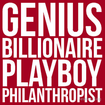Genius Billionaire Playboy Philanthropist | Iron Man | Tony Stark
