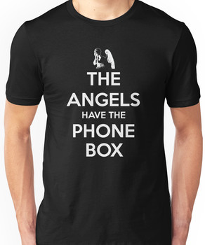 The Angels Have The Phone Box - Keep Calm poster style Unisex T-Shirt